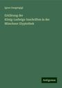 Ignaz Gaugengigl: Erklärung der König-Ludwigs-Inschriften in der Münchner Glyptothek, Buch