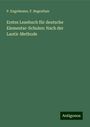 P. Engelmann: Erstes Lesebuch für deutsche Elementar-Schulen: Nach der Lautir-Methode, Buch