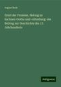 August Beck: Ernst der Fromme, Herzog zu Sachsen-Gotha und -Altenburg: ein Beitrag zur Geschichte des 17. Jahrhunderts, Buch