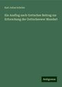 Karl Julius Schröer: Ein Ausflug nach Gottschee Beitrag zur Erforschung der Gottscheewer Mundart, Buch