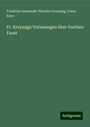 Friedrich Alexander Theodor Kreyssig: Fr. Kreyssigs Vorlesungen über Goethes Faust, Buch