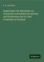 E. H. von Busch: Ergänzungen der Materialien zur Geschichte und Statistik des Kirchen und Schulwesens der Ev-Luth. Gemeinden in Russland, Buch