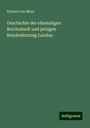 Eduard Von Moor: Geschichte der ehemaligen Reichsstadt und jetzigen Bundesfestung Landau, Buch