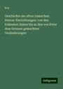 Brix: Geschichte der alten russischen Heeres-Einrichtungen: von den frühesten Zeiten bis zu den von Peter dem Grossen gemachten Veränderungen, Buch