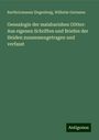 Bartholomaeus Ziegenbalg: Genealogie der malabarishen Götter: Aus eigenen Schriften und Briefen der Heiden zusammengetragen und verfasst, Buch