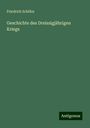 Friedrich Schiller: Geschichte des Dreissigjährigen Kriegs, Buch