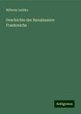 Wilhelm Lubke: Geschichte der Renaissance Frankreichs, Buch