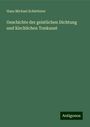 Hans Michael Schletterer: Geschichte der geistlichen Dichtung und Kirchlichen Tonkunst, Buch