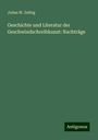 Julius W. Zeibig: Geschichte und Literatur der Geschwindschreibkunst: Nachträge, Buch