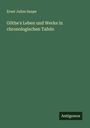 Ernst Julius Saupe: Göthe's Leben und Werke in chronologischen Tafeln, Buch