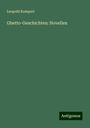 Leopold Kompert: Ghetto-Geschichten: Novellen, Buch