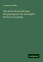 Constantin Sander: Geschichte des vierjährigen Bürgerkrieges in den Vereinigten Staaten von Amerika, Buch