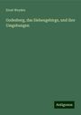 Ernst Weyden: Godesberg, das Siebengebirge, und ihre Umgebungen, Buch