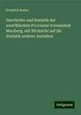 Friedrich Koster: Geschichte und Statistik der westfälischen Provinzial-Irrenanstalt Marsberg, mit Rücksicht auf die Statistik anderer Anstalten, Buch