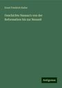 Ernst Friedrich Keller: Geschichte Nassau's von der Reformation bis zur Neuzeit, Buch