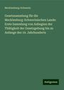 Mecklenburg-Schwerin: Gesetzsammlung für die Mecklenburg-Schwerinischen Lande: Erste Sammlung von Anbeginn der Thätigkeit der Gesetzgebung bis zu Anfange des 19. Jahrhunderts, Buch