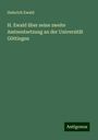 Heinrich Ewald: H. Ewald über seine zweite Amtsentsetzung an der Universität Göttingen, Buch