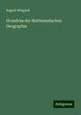 August Wiegand: Grundriss der Mathematischen Geographie, Buch