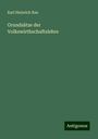 Karl Heinrich Rau: Grundsätze der Volkswirthschaftslehre, Buch