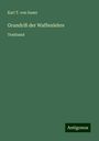 Karl T. von Sauer: Grundriß der Waffenlehre, Buch