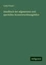 Louis Posner: Handbuch der allgemeinen und speciellen Arzneiverordnungslehre, Buch