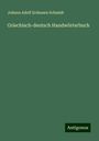 Johann Adolf Erdmann Schmidt: Griechisch-deutsch Handwörterbuch, Buch