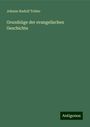 Johann Rudolf Tobler: Grundzüge der evangelischen Geschichte, Buch