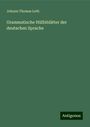 Johann Thomas Loth: Grammatische Hülfsblätter der deutschen Sprache, Buch