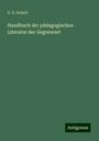 G. E. Schott: Handbuch der pädagogischen Literatur der Gegenwart, Buch