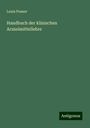 Louis Posner: Handbuch der klinischen Arzneimittellehre, Buch