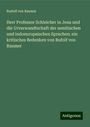 Rudolf Von Raumer: Herr Professor Schleicher in Jena und die Urverwandtschaft der semitischen und indoeuropaischen Sprachen: ein kritisches Bedenken von Rufolf von Raumer, Buch