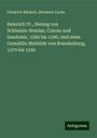 Friedrich Rückert: Heinrich IV., Herzog von Schlesien-Breslau, Cracau und Sandomir, 1266 bis 1290, und seine Gemahlin Mathilde von Brandenburg, 1279 bis 1290, Buch