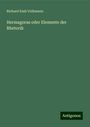 Richard Emil Volkmann: Hermagoras oder Elemente der Rhetorik, Buch