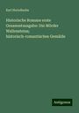 Karl Herloßsohn: Historische Romane erste Gesammtausgabe: Die Mörder Wallensteins; historisch-romantisches Gemälde, Buch