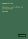 Johannes Emil Kuntze: Institutionen und Geschichte des römischen Rechts, Buch