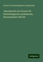 Verein Für Siebenbürgische Landeskunde: Jahresbericht des Vereins für Siebenbürgische Landeskunde, Hermannstadt 1865/66, Buch