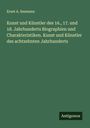 Ernst A. Seemann: Kunst und Künstler des 16., 17. und 18. Jahrhunderts Biographien und Charakteristiken. Kunst und Künstler des achtzehnten Jahrhunderts, Buch