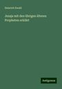 Heinrich Ewald: Jesaja mit den übrigen älteren Propheten erklärt, Buch