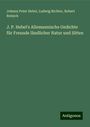 Johann Peter Hebel: J. P. Hebel's Allemannische Gedichte für Freunde ländlicher Natur und Sitten, Buch