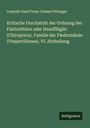 Leopold Josef Franz Johann Fitzinger: Kritische Durchsicht der Ordnung der Flatterthiere oder Handflügler (Chiroptera). Familie der Fledermäuse (Vespertiliones). VI. Abtheilung, Buch