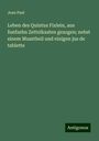 Jean Paul: Leben des Quintus Fixlein, aus funfzehn Zettelkasten gezogen; nebst einem Musstheil und einigen jus de tablette, Buch