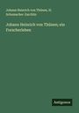 Johann Heinrich von Thünen: Johann Heinrich von Thünen; ein Forscherleben, Buch