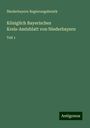 Niederbayern Regierungsbezirk: Königlich Bayerisches Kreis-Amtsblatt von Niederbayern, Buch