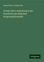 Samuel Back: Joseph Albo's Bedeutung in der Geschichte der jüdischen Religionsphilosophie, Buch