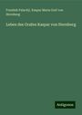 Frantiek Palacký: Leben des Grafen Kaspar von Sternberg, Buch