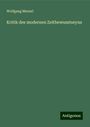 Wolfgang Menzel: Kritik des modernen Zeitbewusstseyns, Buch