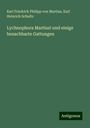 Karl Friedrich Philipp Von Martius: Lychnophora Martius! und einige benachbarte Gattungen, Buch