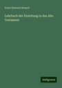 Franz Heinrich Reusch: Lehrbuch der Einleitung in das Alte Testament, Buch