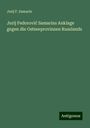 Jurij F. Samarin: Jurij Fedorovi¿ Samarins Anklage gegen die Ostseeprovinzen Russlands, Buch