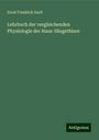 Ernst Friedrich Gurlt: Lehrbuch der vergleichenden Physiologie der Haus-Säugethiere, Buch